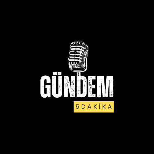 Gündem 5 Dakika